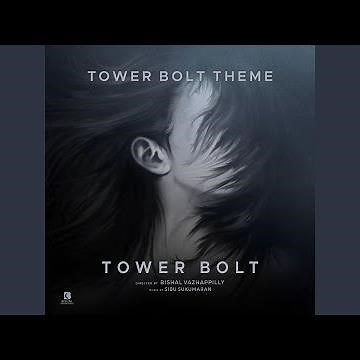 Tower Bolt Theme (From "Tower Bolt")
