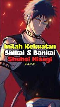 KEKUATAN SHIKAI & BANKAI SHUHEI HISAGI‼️