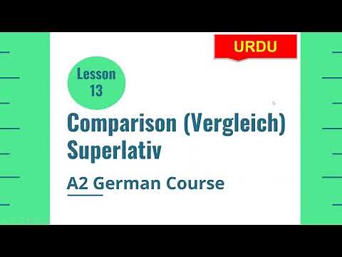 Comparative and Superlative Form of Adjectives in German Language | A2 German Course | Lesson 13