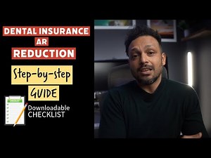 Dental Insurance Best Practices to Reduce AR (Accounts Receivable): Step-by-Step Guide