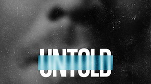 Untold - Netflix Anthology Series