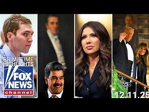 Fox News Highlights - December 11th, 2025