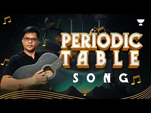 Periodic Table Song by HSP | NEET 2024 | Unacademy NEET English