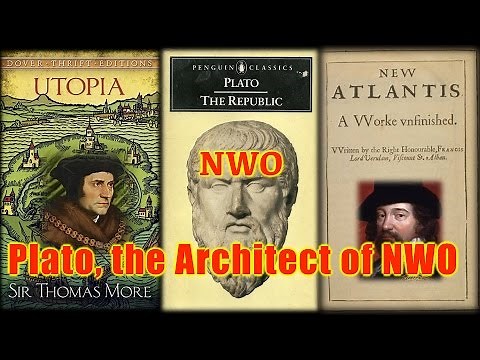 The Antichrist New World Order of Plato, Thomas More, & Francis Bacon