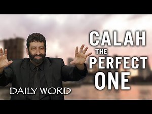 Calah – The perfect One | Jonathan Cahn Sermon