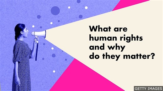 BBC Learning English - International Law explainers / What are human rights and why do they matter?