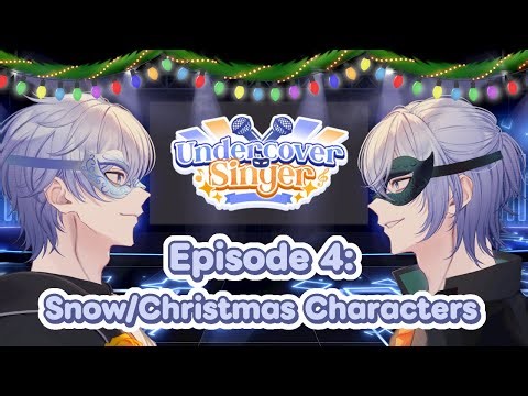 【UNDERCOVER SINGER CHARITY EPISODE】Episode 4: Winter/Christmas Characters