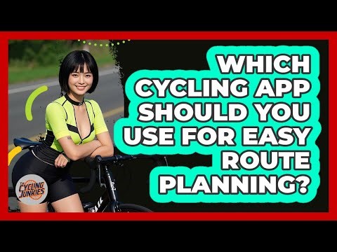Which Cycling App Should You Use For Easy Route Planning? - The Cycling Junkies