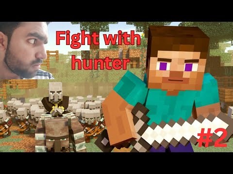 Minecraft Episode 2 – Hunter Battle on Hard Difficulty!