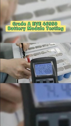 Grade A EVE 46950Battery Module Testing#lithiumbattery #factory #battery #solarenergy