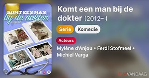 Komt een man bij de dokter (serie, 2012– )