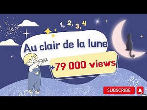 Au clair de la lune 🌙- Comptines et chansons