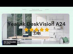 Yealink A24 DeskVision Review