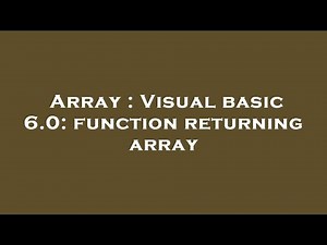 Array : Visual basic 6.0: function returning array