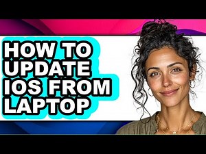 How to Update Ios from Laptop - Full Guide