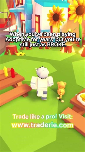 Trying to get rich in #adoptme be like