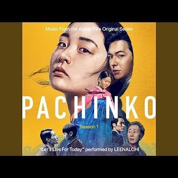 Let's Live for Today (Single from Pachinko: Season 1) (Apple TV+ Original Series Soundtrack)