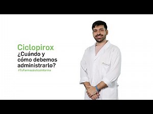Ciclopirox: When and how should we administer it? – Your pharmacist explains.