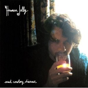 Herman Jolly - Mad Cowboy Disease