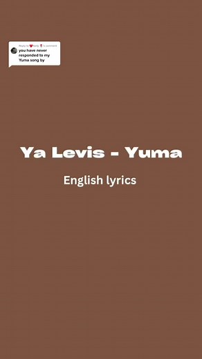 Ya Levis - Yuma English Lyrics | Translation and Meaning