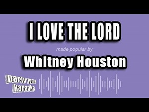 Whitney Houston - I Love The Lord (Karaoke Version)