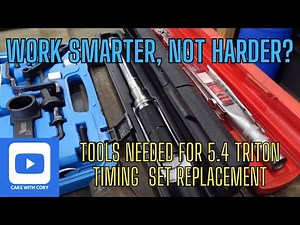 Tools Needed for Ford 5.4 Triton Timing Set Replacement