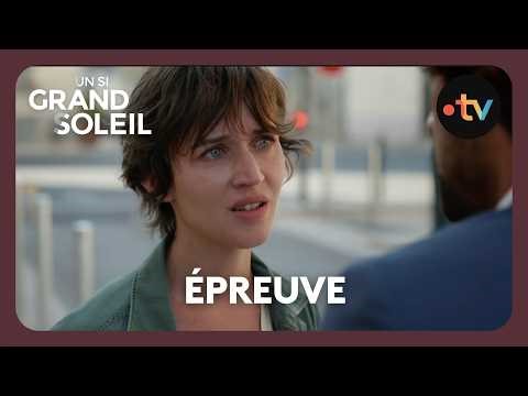 Un si grand soleil - Episode 773 (Saison 3) | Épreuve