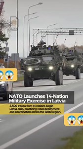1.3K views · 13 reactions | ⚔️ BREAKING: NATO launches a 14-nation military exercise in Latvia, involving 3,500 troops to test rapid deployment and coordination across the Baltic region.  #NATO #Latvia #MilitaryExercise #BreakingNews #GlobalSecurity #Geopolitics #WorldNews #Defense #fblifestyle #USA #UK #Canada #Australia #singapore | Darin Mae Mahinay | Facebook