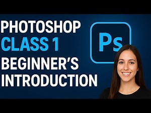 Photoshop Class 1 - Introduction | Learn Adobe Photoshop for Beginners
