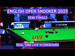 English Open Snooker 2025 Live Scores | Today Semi Finals Day 10 Matches