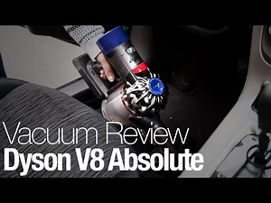 Dyson V8 Absolute Cordless Vacuum Review