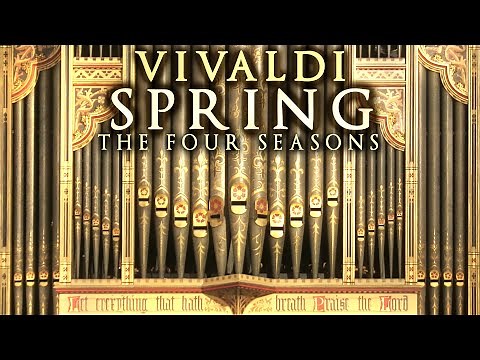 VIVALDI - SPRING (Four Seasons) - ORGAN SOLO - JONATHAN SCOTT