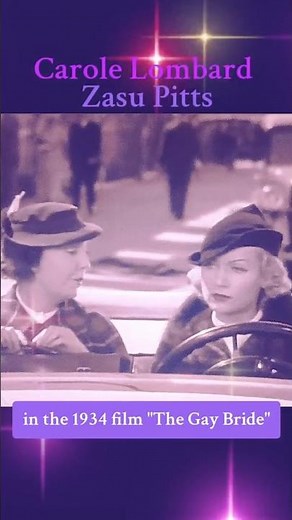 Carole Lombard and Zasu Pitts in the 1934 film "The Gay Bride"