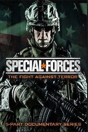 Watch Special Forces - The Fight Against Terror Season 1 Episode 2 - Quality is Better than Quanitity