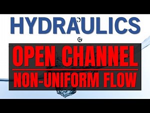 Hydraulics | Open Channel - Non-Uniform Flow