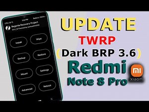 Redmi Note 8 Pro : UPDATE TWRP Recovery (Dark BRP 3.6) MIUI 12.5 Android 11 || Easiest Way ✔️✔️