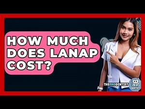 How Much Does LANAP Cost? - The Pro Dentist