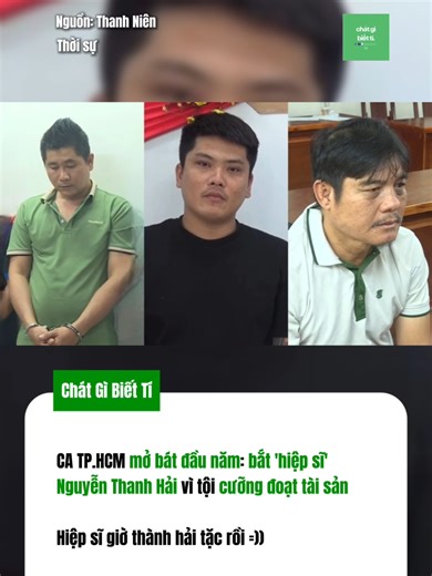 Bắt 'hiệp sĩ' Nguyễn Thanh Hải vì lợi dụng giải cứu người từ Campuchia để cưỡng đoạt tài sản Ngày 1.1, Công an TP.HCM cho biết đã khởi tố, bắt tạm giam 11 đối tượng, trong đó có Nguyễn Thanh Hải (biệt danh Hải hiệp sĩ) về các hành vi cưỡng đoạt tài sản, tổ chức, môi giới cho người khác xuất nhập cảnh trái phép và lợi dụng các quyền tự do dân chủ xâm phạm lợi ích của Nhà nước, quyền, lợi ích hợp pháp của tổ chức, cá nhân. Trước đó, thực hiện chỉ đạo của trung tướng Mai Hoàng, Giám đốc Công an TP.