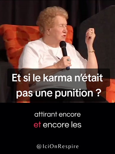Karma selon Dolores Cannon : pas une punition mais un apprentissage
