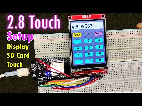 Getting Started with 2.8" TFT Touch Display and ESP32: Setup for Display, SD Card & Touch!