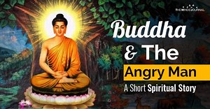 The Buddha And The Angry Man Story: A Tale Of Wisdom And Compassion