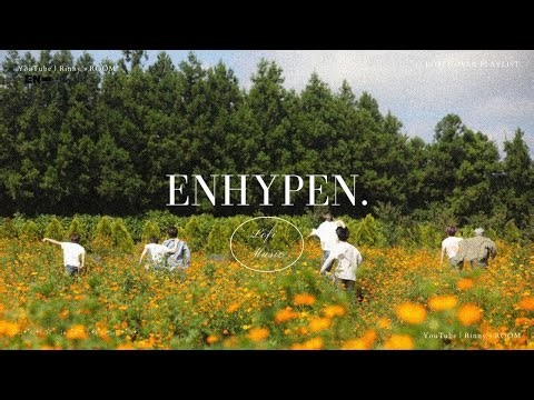 𝙇𝙤𝙛𝙞 𝙋𝙡𝙖𝙮𝙡𝙞𝙨𝙩 ｜Fate - ENHYPEN Lofi playlist for Study, Sleep, and focus .:*.+:..
