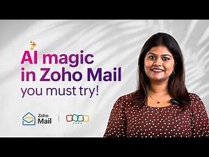 AI-Powered Email | How Zoho Mail Transforms Your Inbox Experience