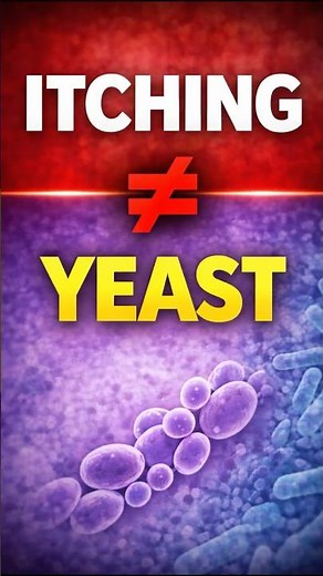 Not Every Vaginal Itch Is Yeast
