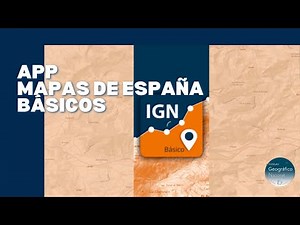 📲 Presentación aplicación móvil Mapas de España Básicos - Instituto Geográfico Nacional