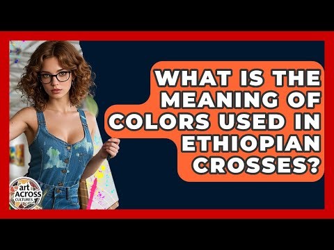 What Is The Meaning Of Colors Used In Ethiopian Crosses? - Art Across Cultures