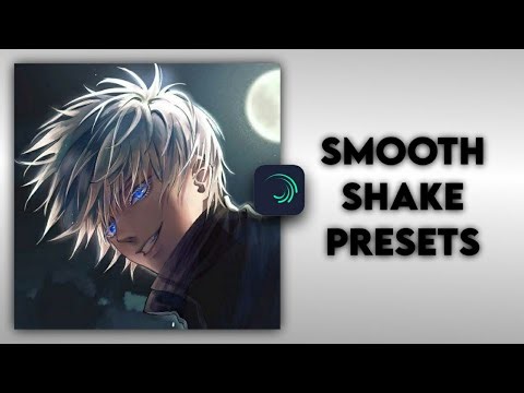 Smooth Shakes Preset | AlightMotion