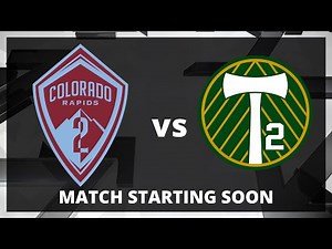 LIVE: MLS NEXT PRO: Colorado Rapids 2 vs Timbers2 | Aug 20, 2025