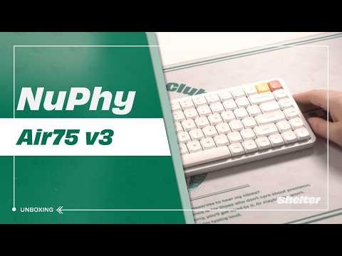 NuPhy Air75 v3 🟩 | unboxing i soundtest