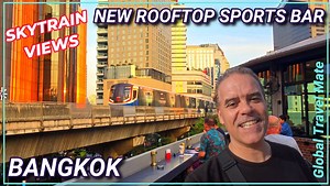 Bangkok new rooftop sports bar with Skytrain view
